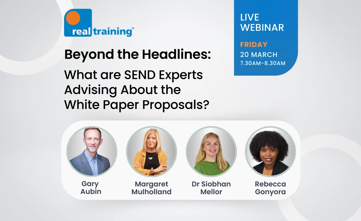 WEBINAR: What are SEND Experts Advising About the Schools White Paper Proposals?